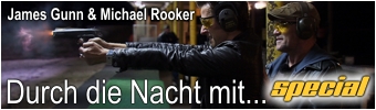 Durch die Nacht mit... James Gunn & Michael Rooker